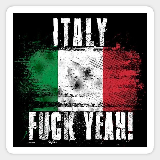 Italy Fuck Yeah! Wartorn Distressed Flag Sticker by Family Heritage Gifts